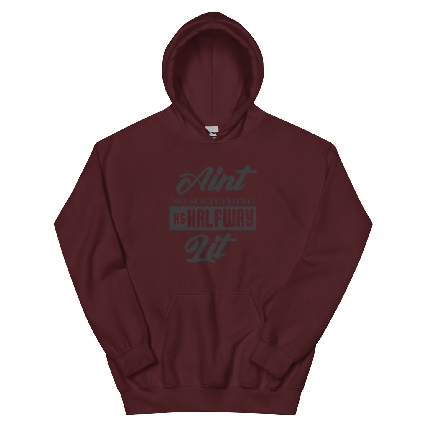 No Halfway Lit Hoodie